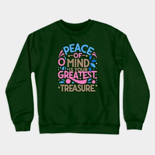 Peace Of Mind Crewneck Sweatshirt